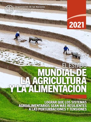 cover image of El estado mundial de la agricultura y la alimentación 2021